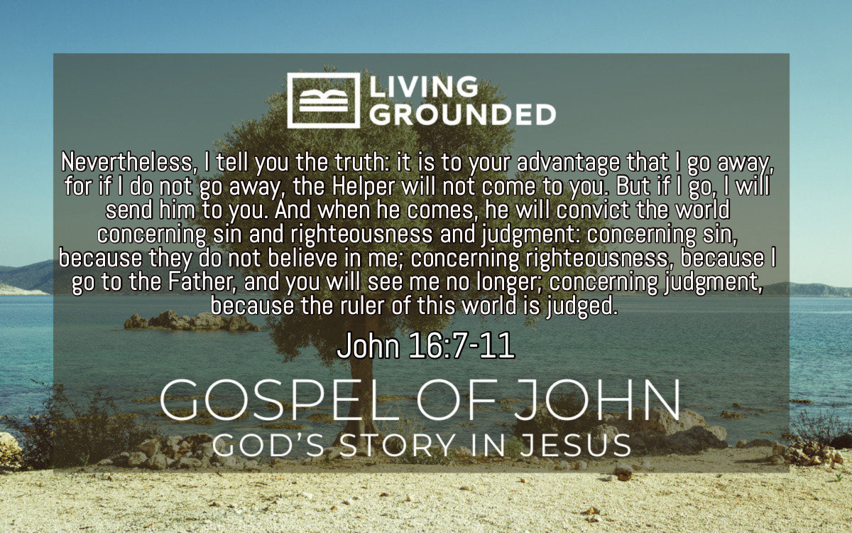 John: The Spirit’s Presence – Living Grounded