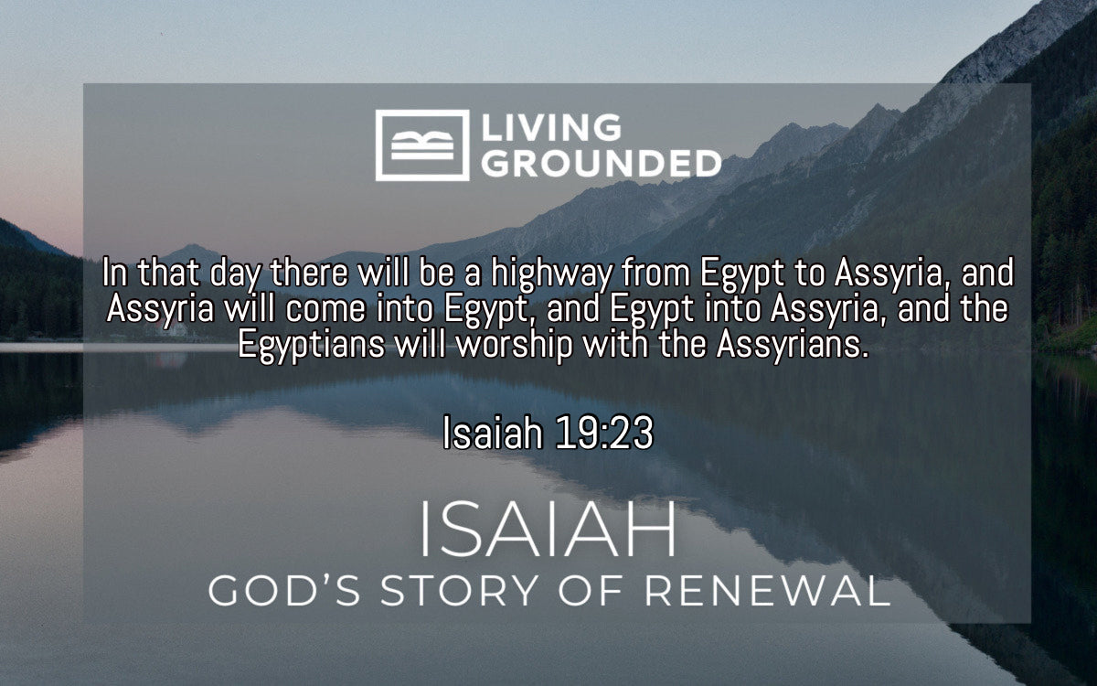 Isaiah: Riding on a Cloud – Living Grounded
