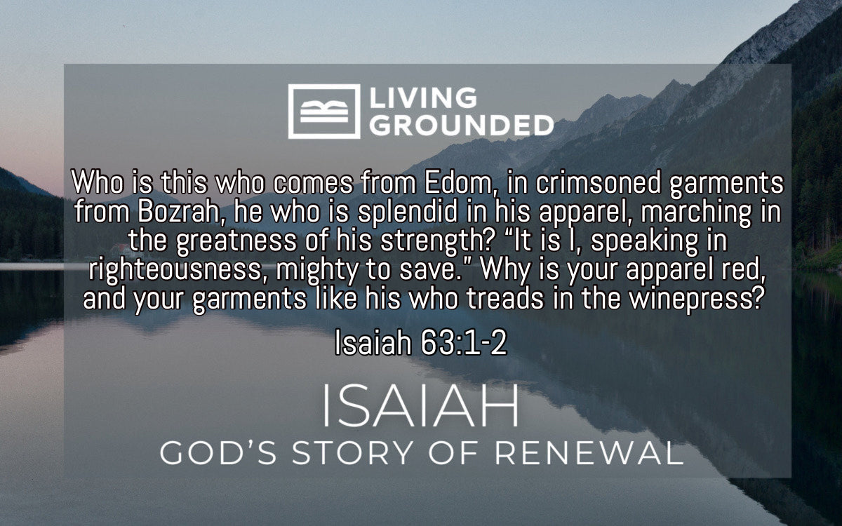 Isaiah: Justice and Mercy – Living Grounded